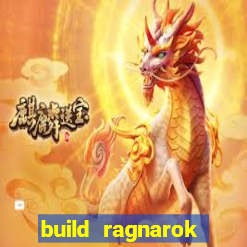 build ragnarok history reborn farm